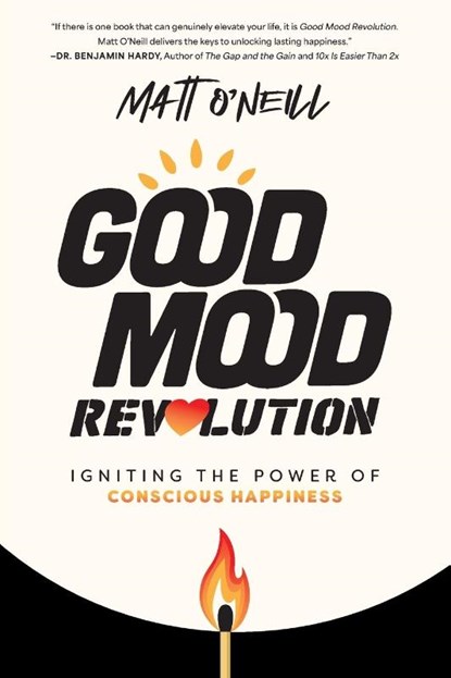 Good Mood Revolution, Matt O'Neill - Paperback - 9798891880672
