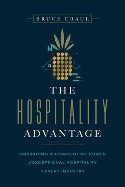 The Hospitality Advantage, Bruce Craul - Ebook - 9798891882591