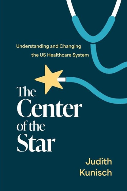 The Center of the Star, Judith Kunisch - Paperback - 9798891882638
