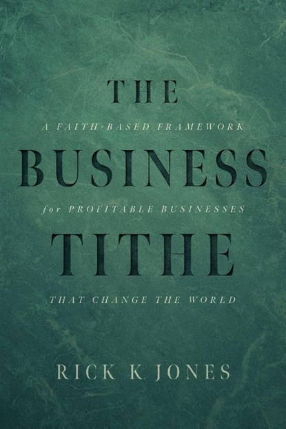 Business Tithe, Rick K Jones - Paperback - 9798891883864