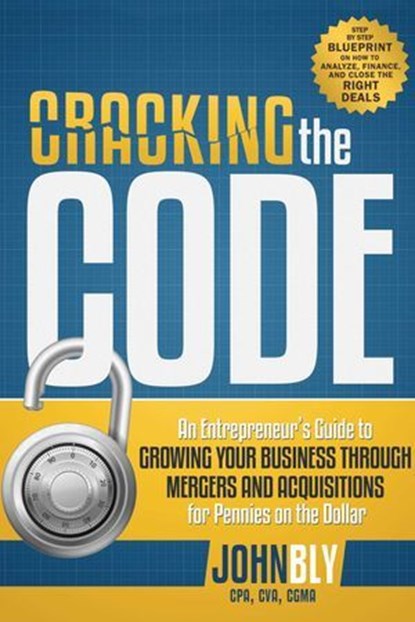 Cracking The Code, John Bly - Ebook - 9798891884731