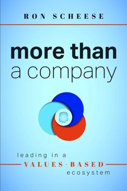 More Than a Company, Ron Scheese - Ebook - 9798891885264