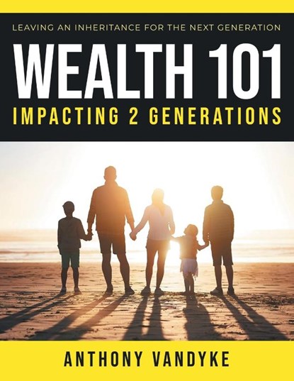 Wealth 101, Anthony Vandyke - Paperback - 9798891942431