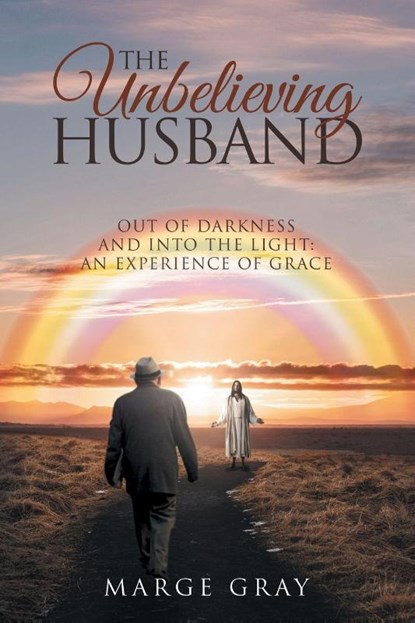 THE UNBELIEVING HUSBAND, Marge Gray - Paperback - 9798891945241