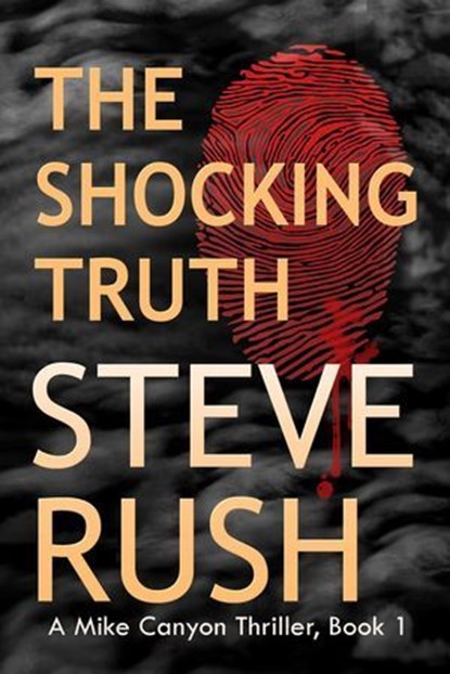The Shocking Truth, Steve Rush - Ebook - 9798891970274