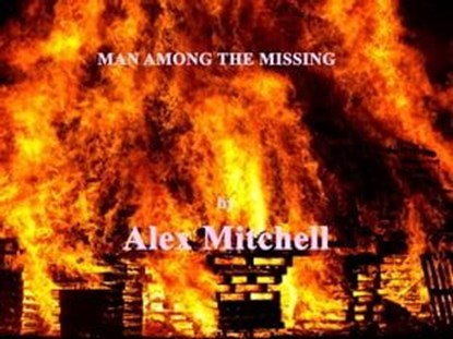 Man Among the Missing, Alex Mitchell - Ebook - 9798891980112