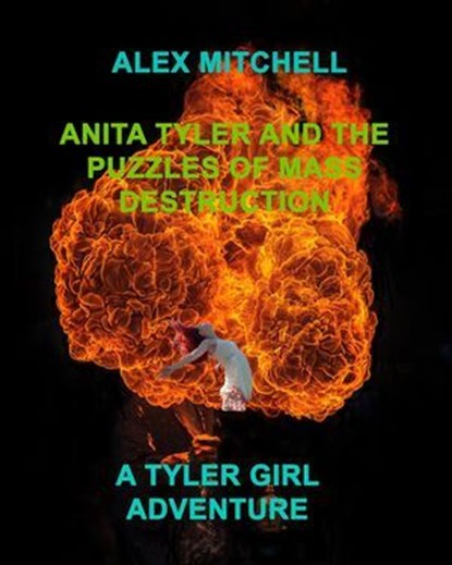 Anita Tyler and the Puzzles of Mass Destruction, Alex Mitchell - Ebook - 9798891980297