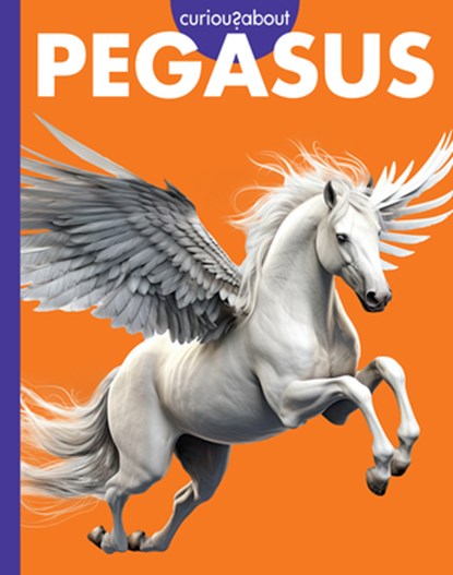 Curious about Pegasus, Gina Kammer - Gebonden - 9798892000994