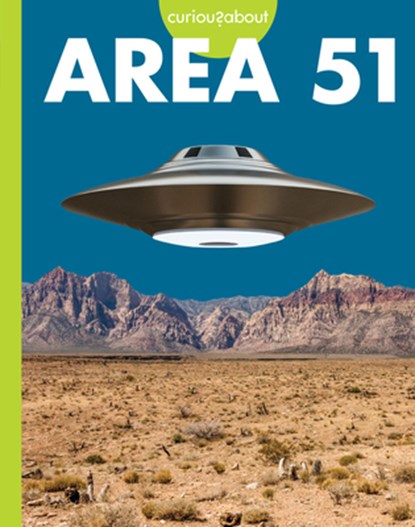 Curious about Area 51, Gillia M. Olson - Paperback - 9798892001496