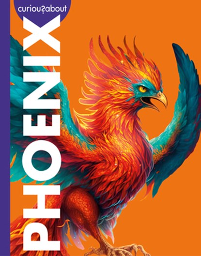 Curious about Phoenix, Gina Kammer - Paperback - 9798892001588