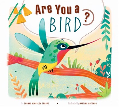 Are You a Bird?, Thomas Kingsley Troupe - Paperback - 9798892001724