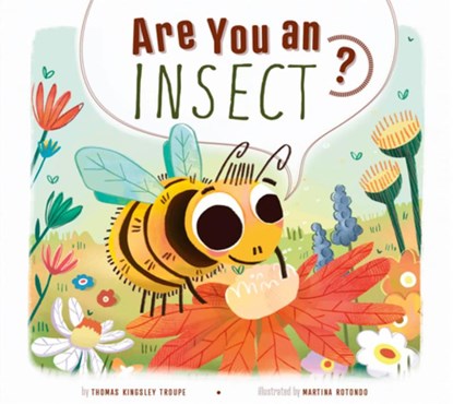 Are You an Insect?, Thomas Kingsley Troupe - Paperback - 9798892001748