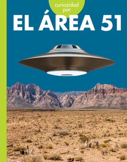 Curiosidad Por El Area 51, Gillia M. Olson - Paperback - 9798892003179
