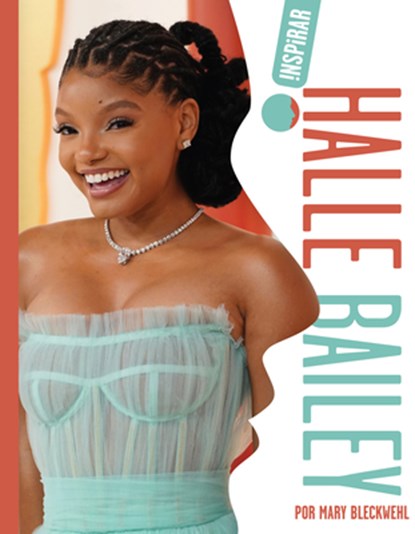 Halle Bailey, Mary Bleckwehl - Gebonden - 9798892003445