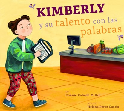 Kimberly Y Su Talento Con Las Palabras, Connie Colwell Miller - Gebonden - 9798892004008