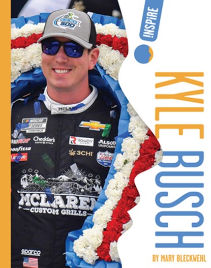 Kyle Busch, Mary Bleckwehl - Paperback - 9798892005739