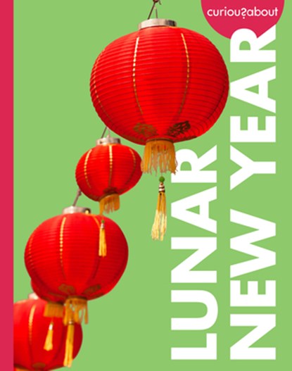 Curious about Lunar New Year, Erin Silver - Gebonden - 9798892008488