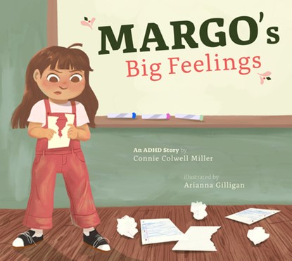 Margo's Big Feelings: An ADHD Story, Connie Colwell Miller - Gebonden - 9798892008778
