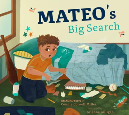 Mateo's Big Search: An ADHD Story, Connie Colwell Miller - Gebonden - 9798892008785