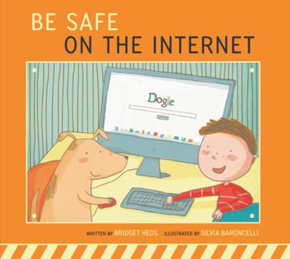 Be Safe on the Internet, Bridget Heos - Gebonden - 9798892008822
