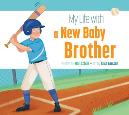 My Life with a New Baby Brother, Mari C. Schuh - Gebonden - 9798892008877