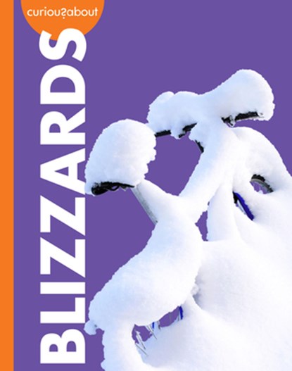 Curious about Blizzards, Rachel Grack - Paperback - 9798892009010