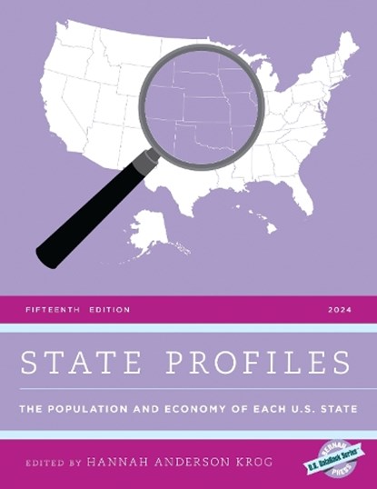 State Profiles 2024: The Population and Economy of Each U.S. State, Hannah Anderson Krog - Gebonden - 9798892050449