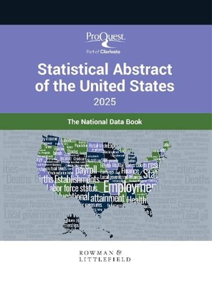 ProQuest Statistical Abstract of the United States 2025, Bernan Press ; ProQuest - Gebonden - 9798892050593