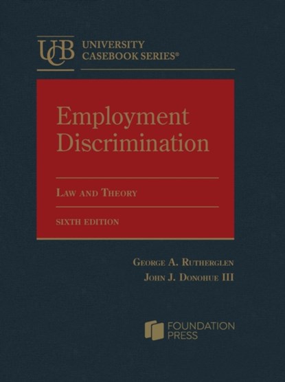 Employment Discrimination, George A. Rutherglen ; John J. Donohue III - Gebonden - 9798892092937