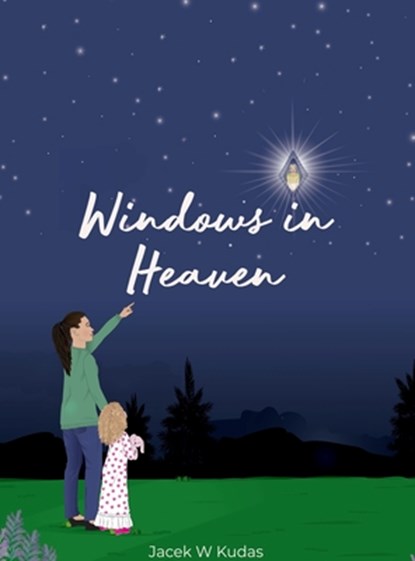 Windows in Heaven, Jacek W. Kudas - Gebonden - 9798892111782
