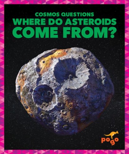 Where Do Asteroids Come From?, Clara Maccarald - Gebonden - 9798892138611