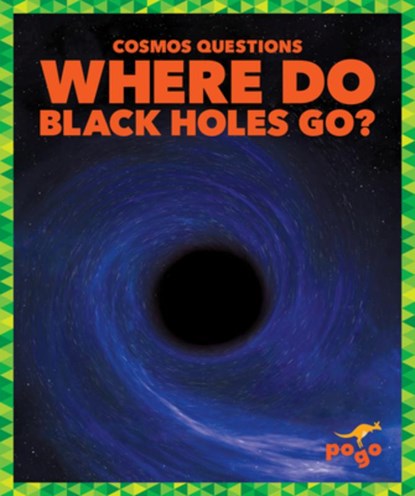 Where Do Black Holes Go?, Clara Maccarald - Gebonden - 9798892138642