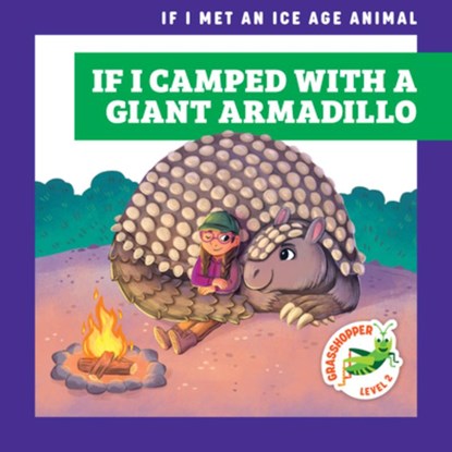 If I Camped with a Giant Armadillo, Jenna Lee Gleisner - Gebonden - 9798892139786