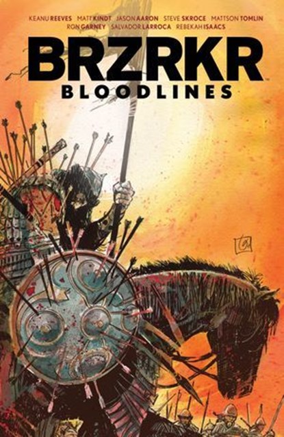 BRZRKR: Bloodlines, Keanu Reeves ; Matt Kindt ; Various - Ebook - 9798892155021