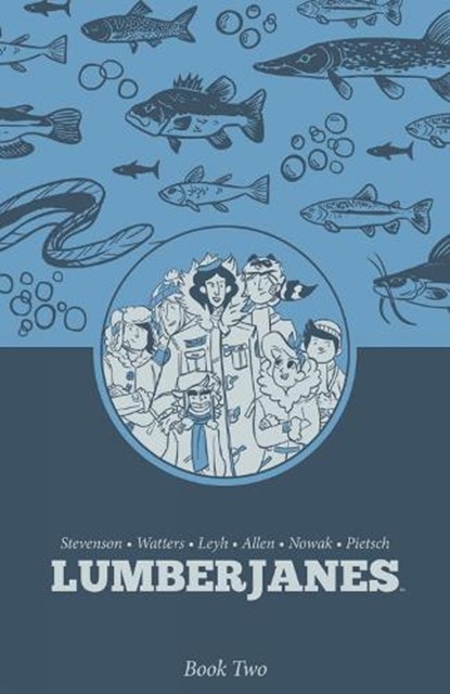 Lumberjanes Book Two, Shannon Watters ; N. D. Stevenson ; Kat Leyh - Paperback - 9798892155922