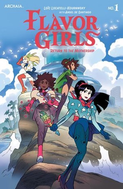 Flavor Girls: Return to the Mothership #1, Loïc Locatelli-Kournwsky - Ebook - 9798892156004