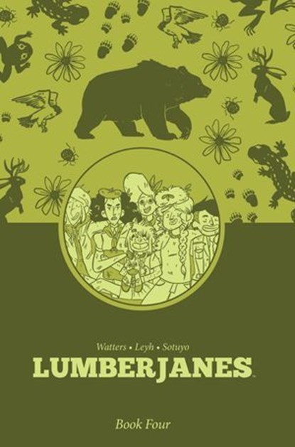 Lumberjanes Book Four, Shannon Watters ; ND Stevenson ; KAT LEYH ; Gus Allen - Ebook - 9798892157520