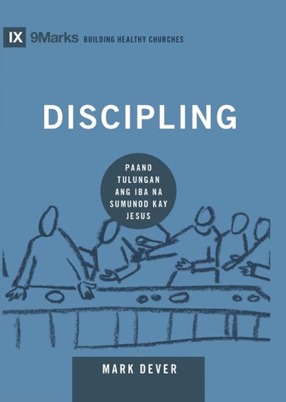Discipling (Taglish), Mark Dever - Paperback - 9798892180917