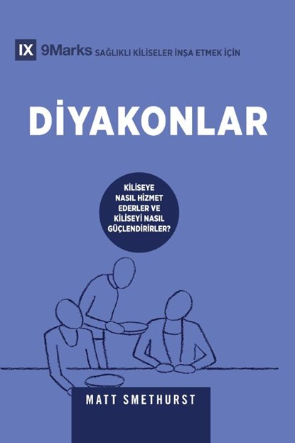 Deacons / Diyakonlar, Matt Smethurst - Paperback - 9798892180993