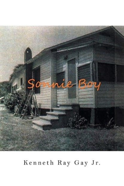 Sonnie Boy, Kenneth Ray Gay Jr. - Paperback - 9798892212250