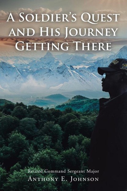 A Soldier's Quest, Anthony E. Johnson CSM (Ret. - Paperback - 9798892217293