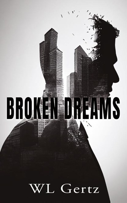 Broken Dreams, Wl Gertz - Paperback - 9798892282727