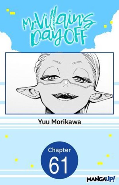 Mr. Villain's Day Off #061, Yuu Morikawa - Ebook - 9798892317115