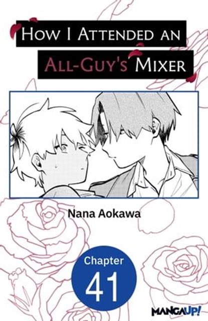 How I Attended an All-Guy's Mixer #041, Nana Aokawa - Ebook - 9798892317955
