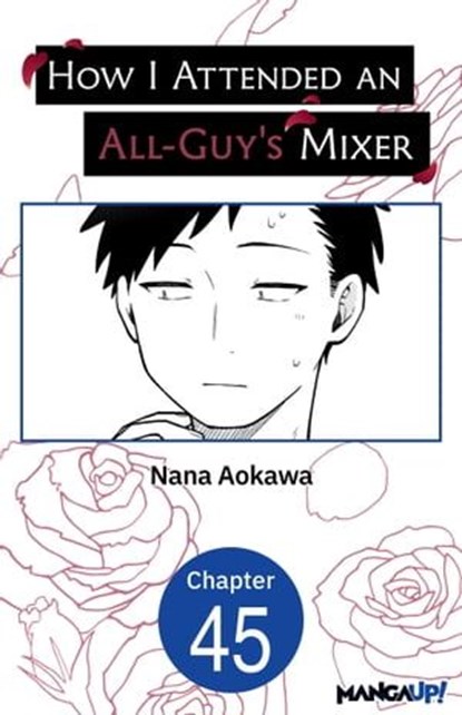 How I Attended an All-Guy's Mixer #045, Nana Aokawa - Ebook - 9798892318488