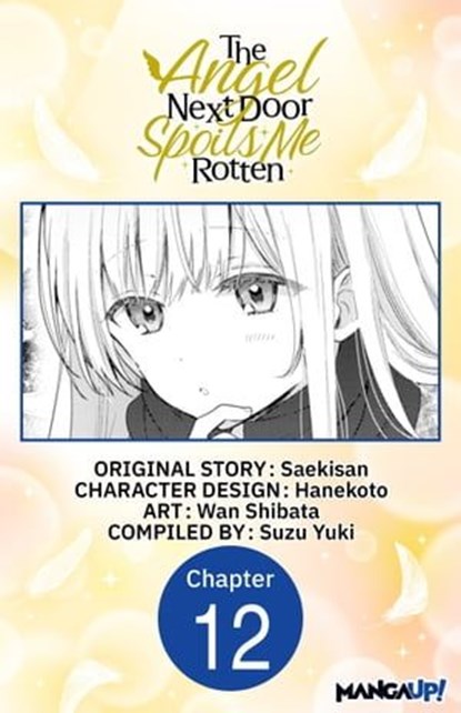 The Angel Next Door Spoils Me Rotten #012, Saekisan ; WAN SHIBATA ; SUZU YUKI - Ebook - 9798892319041