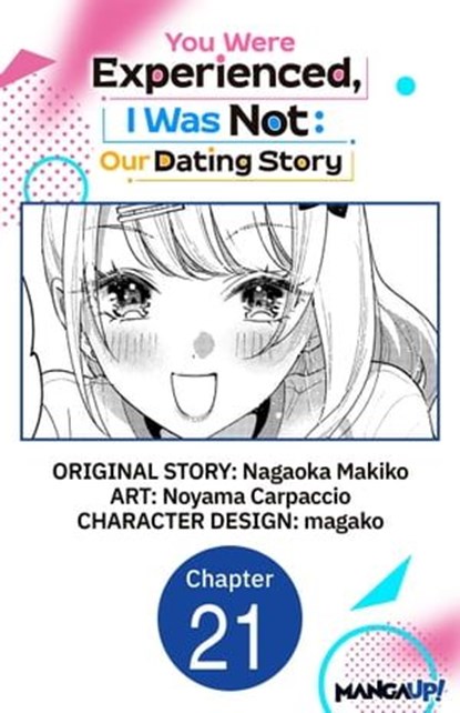You Were Experienced, I Was Not: Our Dating Story #021, Nagaoka Makiko ; Noyama Carpaccio ; magako - Ebook - 9798892319898