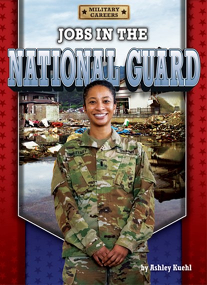 Jobs in the National Guard, Ashley Kuehl - Gebonden - 9798892320399