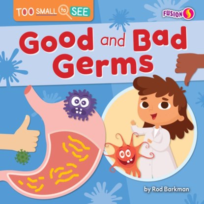 Good and Bad Germs, Rod Barkman - Paperback - 9798892324939