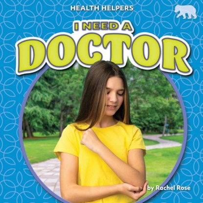 I Need a Doctor, Rachel Rose - Gebonden - 9798892326339